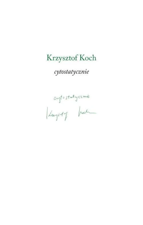 Cytostatycznie, Krzysztof Koch