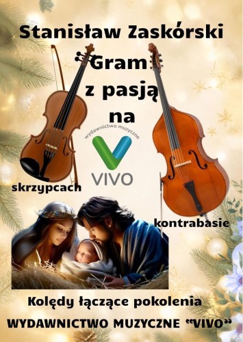 Gram z pasją na skrzypcach i kontrabasie