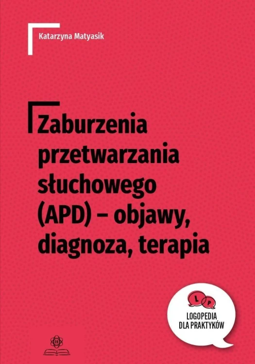 Zaburzenia przetwarzania słuchowego (APD)