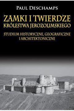 Zamki i twierdze Królestwa Jerozolimskiego