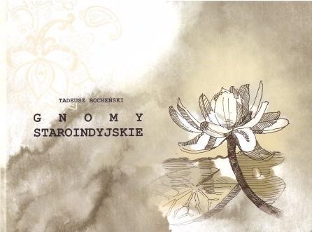 Gnomy Staroindyjskie, Tadeusz Bocheński