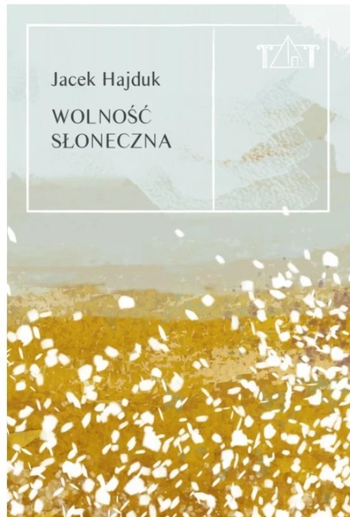 Wolność słoneczna, Jacek Hajduk
