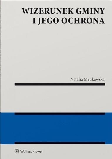 Wizerunek gminy i jego ochrona, Natalia Mrukowska