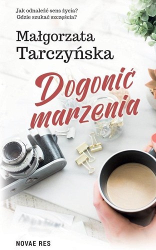 Dogonić marzenia, Małgorzata Tarczyńska