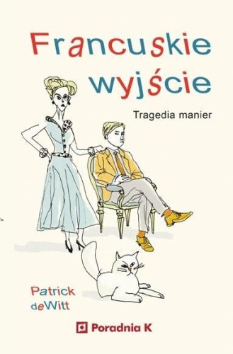 Francuskie wyjście, Patrick deWitt