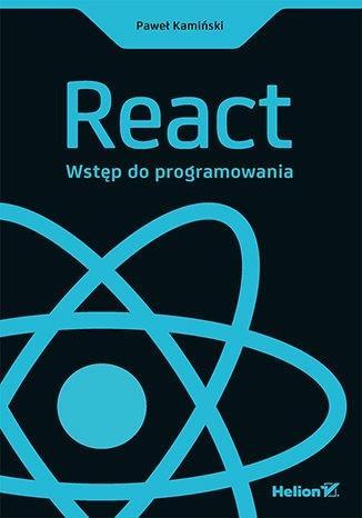 React. Wstęp do programowania, Paweł Kamiński