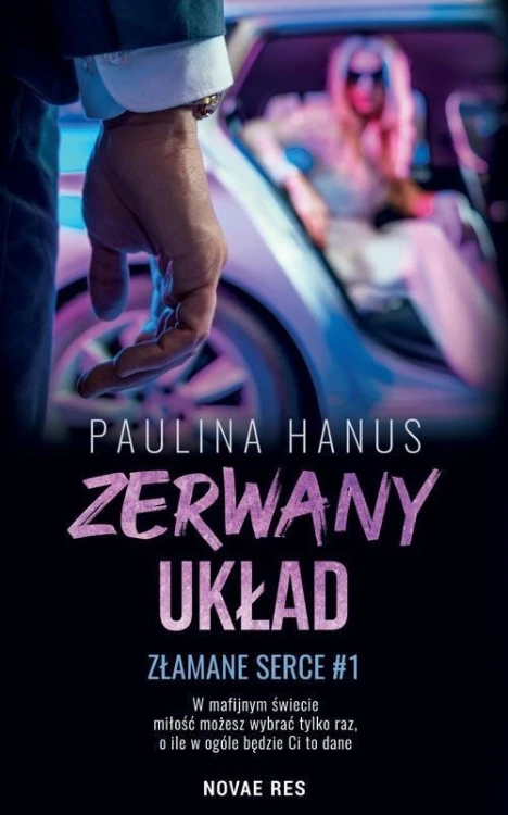 Złamane serce T.1 Zerwany układ, Paulina Hanus