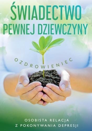 Świadectwo pewnej dziewczyny, Ozdrowieniec
