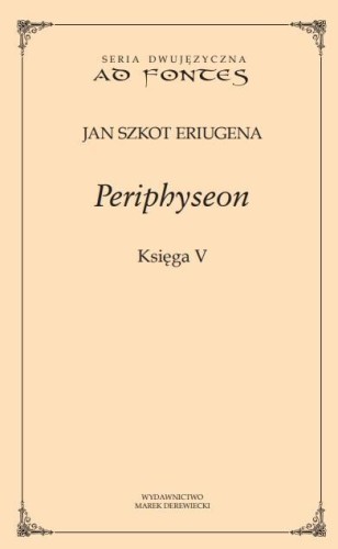 Periphyseon Księga 5, Jan Szkot Eriugena