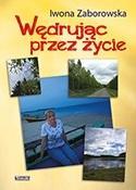 Wędrując przez życie, Iwona Zaborowska