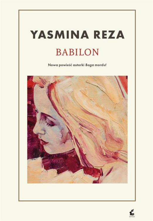 Babilon, Yasmina Reza, Bożena Sęk