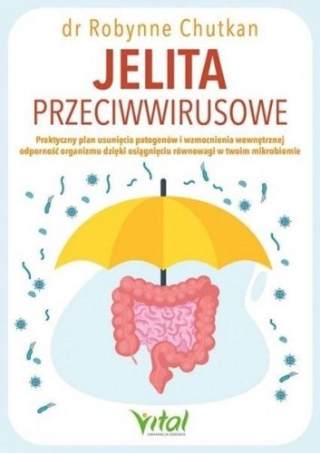 Jelita przeciwwirusowe, Robynne Chutkan