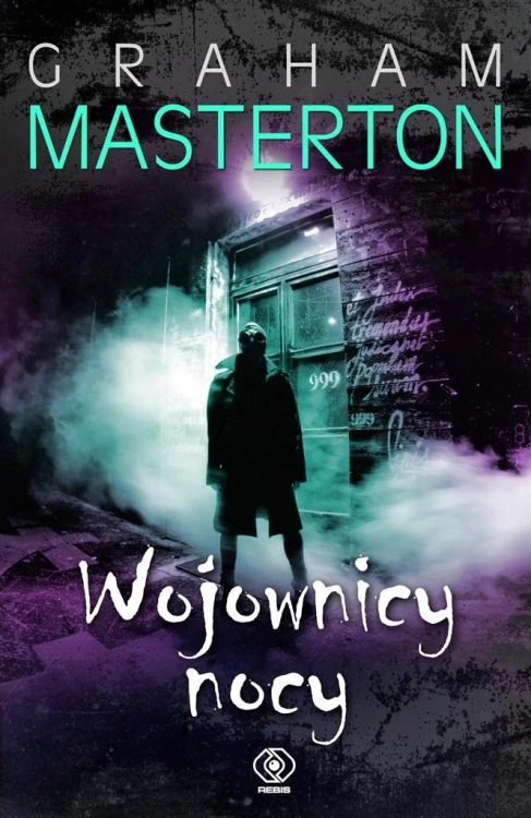 Wojownicy nocy, Graham Masterton, Radosław Kot