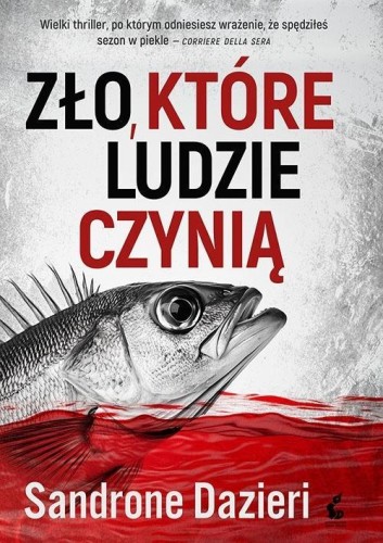 Zło, które ludzie czynią, Sandrone Dazieri