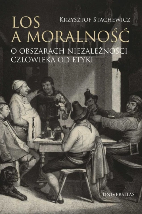 Los a moralność. O obszarach niezależności...