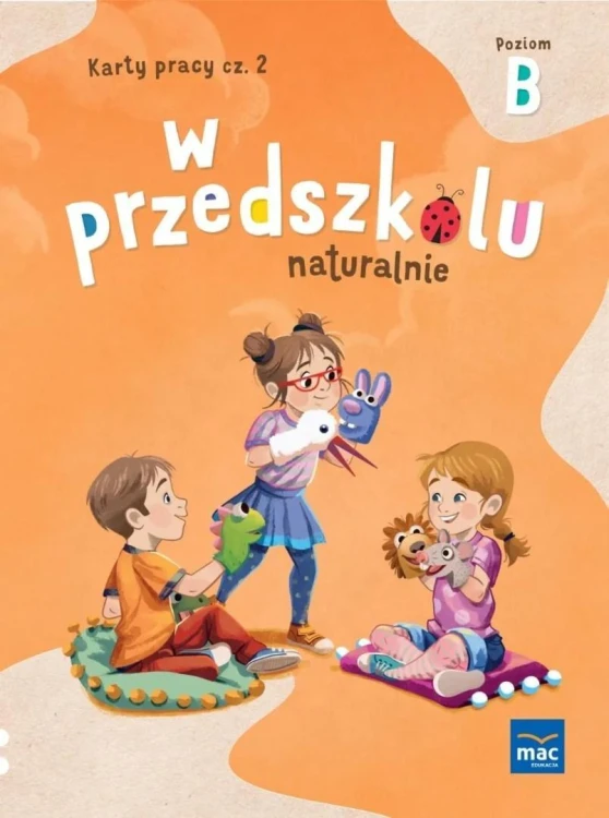 W przedszkolu naturalnie. Poziom B Karty cz.2