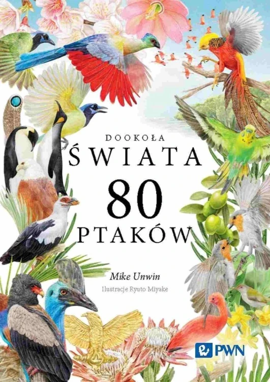 Dookoła świata 80 ptaków, Mike Unwin
