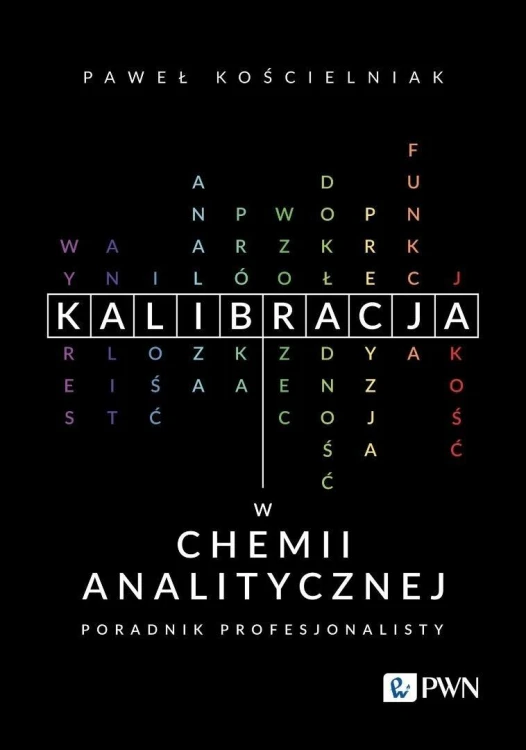 Kalibracja w chemii analitycznej. Poradnik profesj