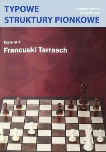 Typowe struktury pionkowe. Tabela nr 3 Francuski..