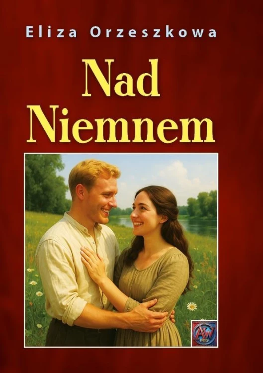 Nad Niemnem, Eliza Orzeszkowa