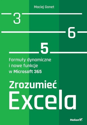 Zrozumieć Excela. Formuły dynamiczne...