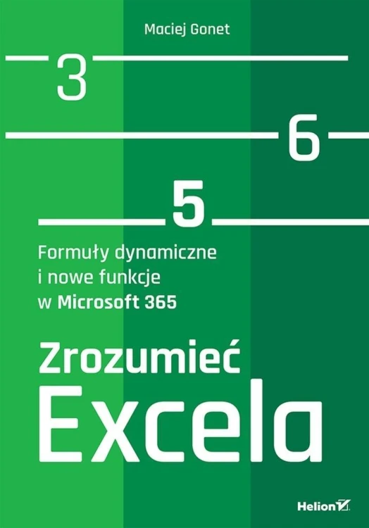 Zrozumieć Excela. Formuły dynamiczne...