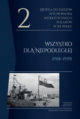 Źródła do dziejów wychowania patriotycznego... T.2