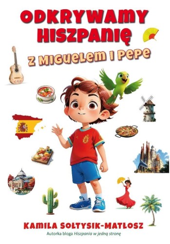 Odkrywamy Hiszpanię z Miguelem i Pepe