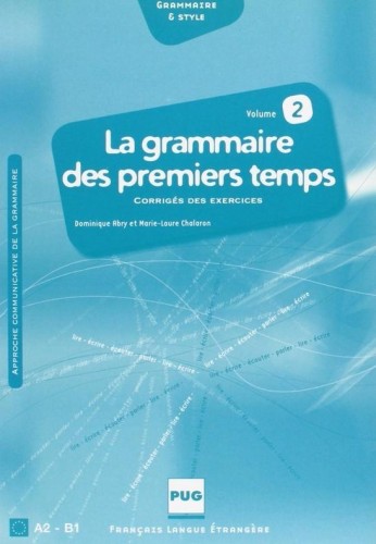 Grammaire des premiers temps T.2 corrige