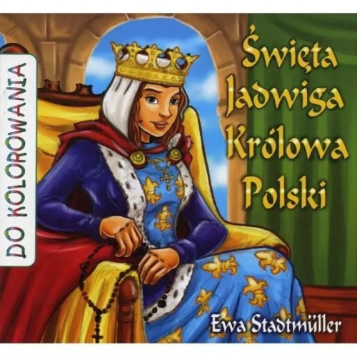 Święta Jadwiga Królowa Polski - kolorowanka