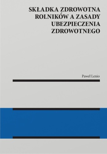 Składka zdrowotna rolników a zasady ubezpieczenia
