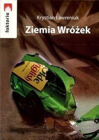 Ziemia Wróżek, Krystian Ławreniuk