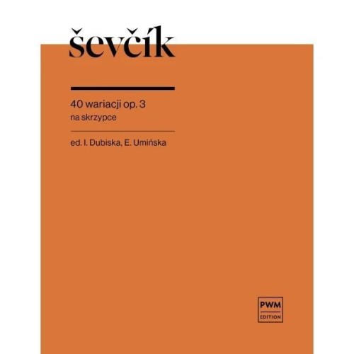 40 wariacji op. 3 na skrzypce, Otakar Sevcik