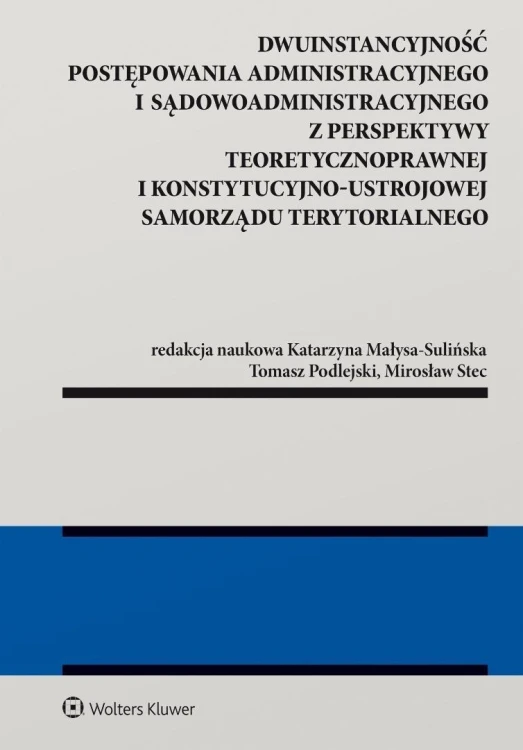 Dwuinstancyjność postępowania administracyjnego...