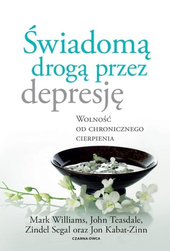 Świadomą drogą przez depresję, praca zbiorowa