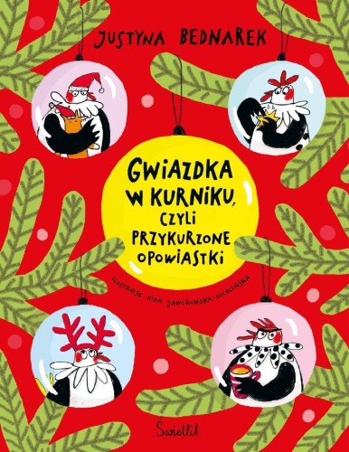 Gwiazdka w kurniku, czyli przykurzone opowiastki