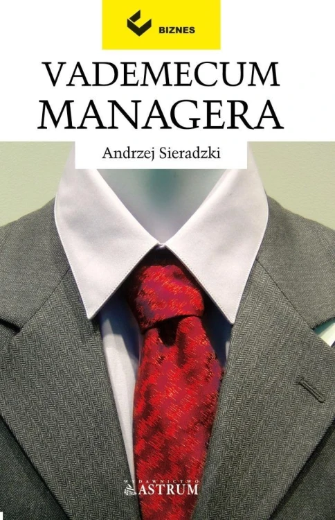 Vademecum managera, Andrzej Sieradzki