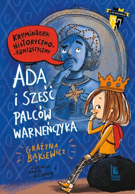 Ada i sześć palców Warneńczyka, Grażyna Bąkiewicz