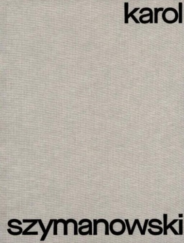 Songs with orchestra, Karol Szymanowski
