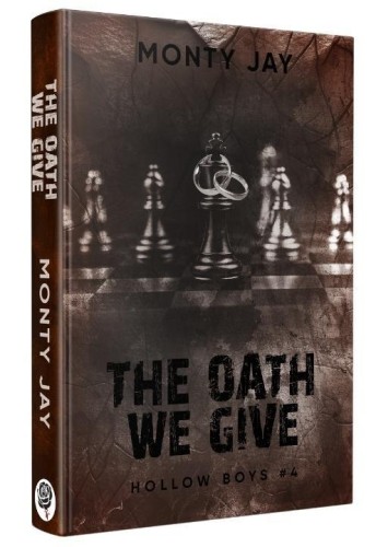 The oath we give. Hollow Boys T.4, Monty Jay