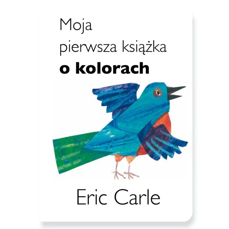 Moja pierwsza książka o kolorach, Eric Carle