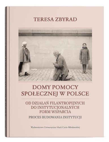 Domy pomocy społecznej w Polsce, Teresa Zbyrad