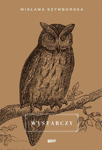 Wystarczy, Wisława Szymborska