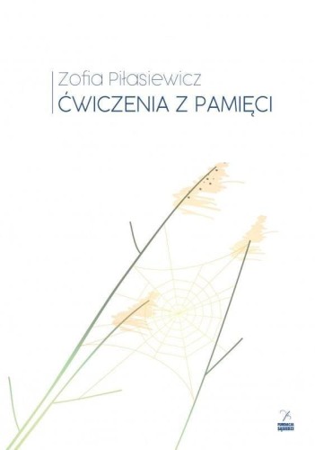 Ćwiczenia z pamięci, Zofia Piłasiewicz
