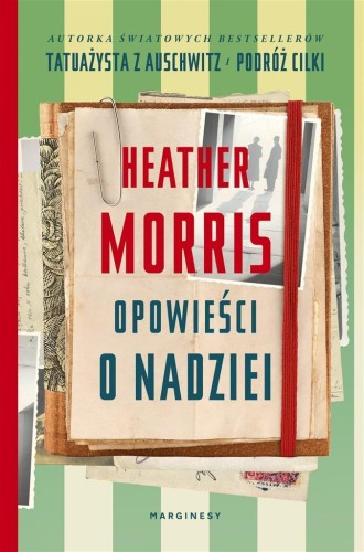 Opowieści o nadziei, Heather Morris